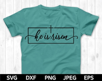 He is Risen SVG, Easter SVG, Cross SVG, He is Risen Cut File