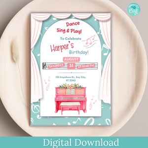 May include: A printable invitation for a birthday party with a pink piano and musical notes on a blue background. The text reads "Dance Sing & Play! To Celebrate Harper's Birthday! August 31 at 6:00 PM 123 Anywhere St., Any City, ST 12345"