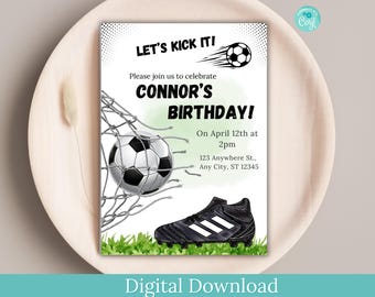 May include: A soccer-themed birthday invitation with a black and white soccer ball in a net, a black and white soccer cleat, and the text "Let's Kick It!"  "Connor's Birthday!"  "On April 12th at 2pm"  "123 Anywhere St., Any City, ST 12345"