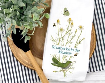 I'd Rather be in the Meadow Kitchen Tea Towel, Botanical Art, Vintage Victorian Garden Style, Cottagecore, Wildflowers Hummingbird Bees Gift