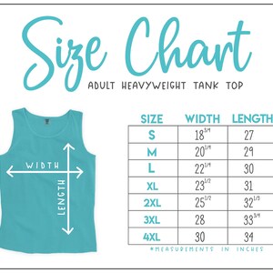 May include: A size chart for an adult heavyweight tank top featuring a teal tank top graphic with width and length arrows. A table lists sizes S through 4XL with corresponding width and length measurements in inches ranging from 18.75 to 34.