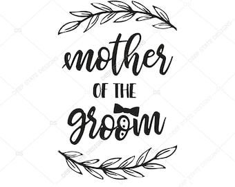 Il File di taglio SVG sposo, sposa SVG, la madre dello sposo, sposa taglio File, nuziale Engagement Team sposo mamma