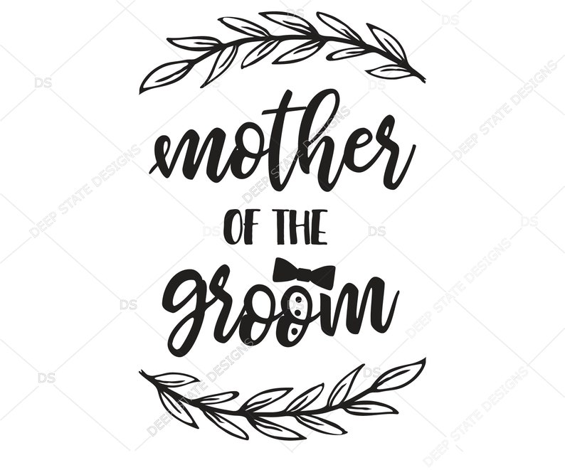 Free Free 191 Mother Of Groom Svg SVG PNG EPS DXF File