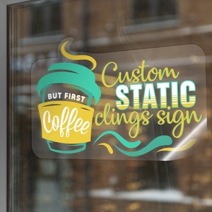 Custom window static cling decals | Static cling signs | Storefront static cling clear decal