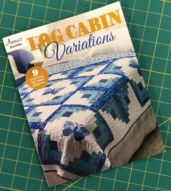 Log Cabin Variations From Annie S Quilting Etsy
