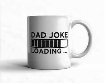 Dad Joke Loading Coffee Mug – Funny Father's Day Birthday Gift for Dad Custom Personalized Daddy
