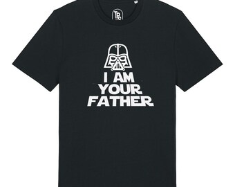 I am Your Father Dad Funny Son Daughter Shirt Day T Shirt Gift For Daddy Birthday Shirt Casual Wear Text Design T-Shirt Cotton Tee Custom