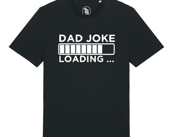 Cool Dad Joke Loading Shirt Fathers Day T Shirt Gift For Daddy Birthday Shirt Casual Wear Funny Text Design Papa T-Shirt Cotton Tee Custom