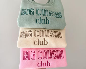 Big Cousin Club Embroidered Sweatshirt - Baby Announcement Gift