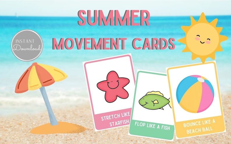 May include: Three colorful cards with summer-themed illustrations and movement prompts. The cards feature a starfish, a fish, and a beach ball. The text on the cards reads "Stretch like a starfish", "Flop like a fish", and "Bounce like a beach ball".