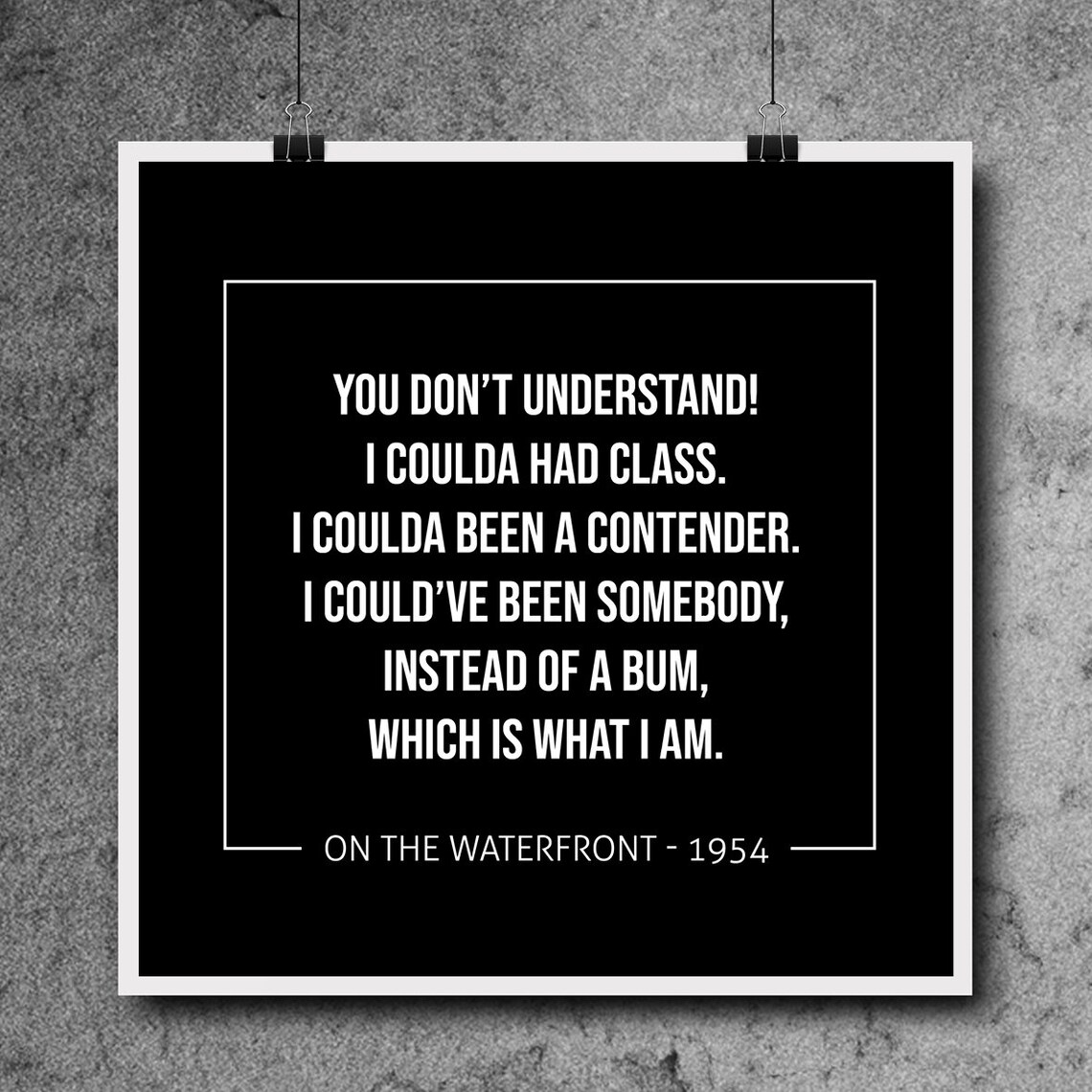 On the Waterfront Marlon Brando Quote Movie Poster Movie