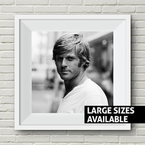 Robert Redford Print Butch Cassidy Sundance Kid All the President&#39;s Men Black and White Pin-up Old Hollywood Iconic Art Print