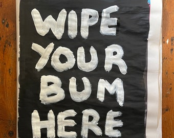 Wipe Your Bum Here