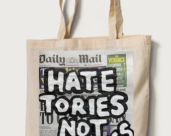 Daily Mail ‘Hate Tories not Refugees’ tote bag