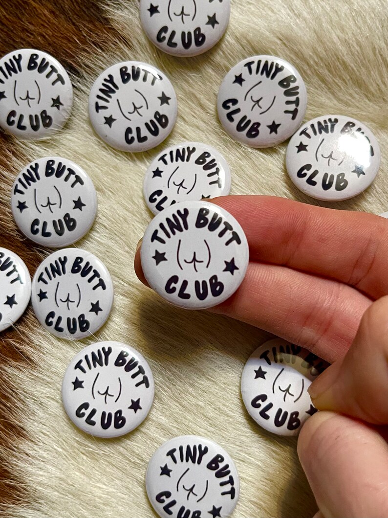 Tiny Butt Club 1” Round Metal Pin Button, Body Positivity image 2