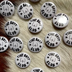Tiny Butt Club 1” Round Metal Pin Button, Body Positivity image 4