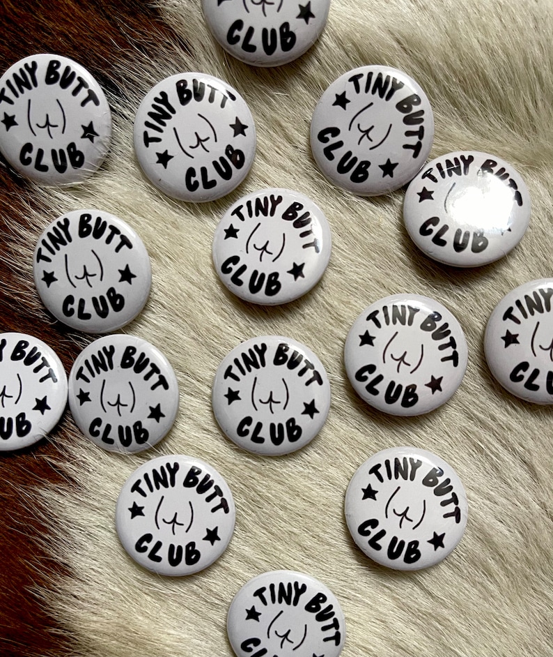 Tiny Butt Club 1” Round Metal Pin Button, Body Positivity image 4