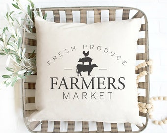 Farmers Market Pillow Farmhouse Pillow Cover Farm to Table Joanna Gaines Style Farmhouse Style Modern Farmhouse Decor Fixer Upper Decor