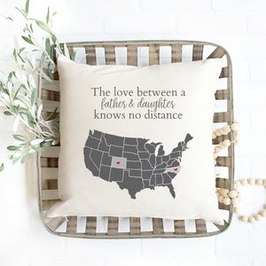 Long Distance Father Daughter Pillow, Dad Birthday Gift, Fathers Day Gift from Daughter, Gifts for Daughter, Father Daughter Love Distance