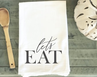 Let's Eat Towel | Hostess Gift | Farmhouse Towel | Cotton Tea Towel | Kitchen Towel | Hand Towel | Tea Towel | Dish Towel