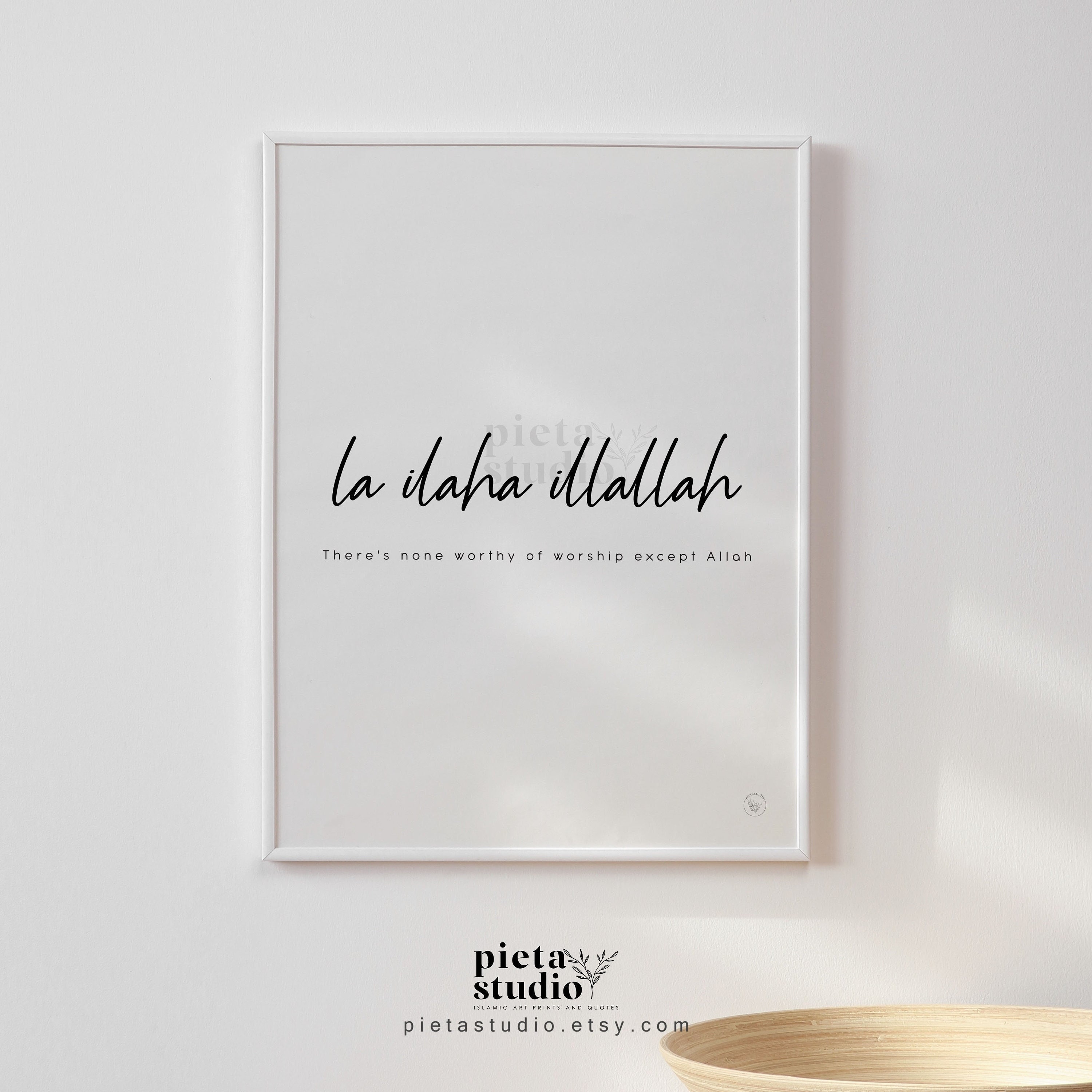 La Ilaha Illallah, La Ilaha Wall Art Entryway Poster, Islamic Home