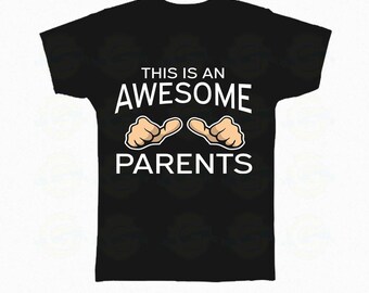 MOM & DAD "This is an Awesome Parents "