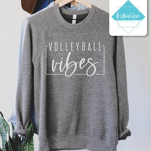 Volleyball Vibes | T-shirt, Long Sleeve T-shirt, Crewneck Sweatshirt, or Hooded Hoodie Sweatshirt