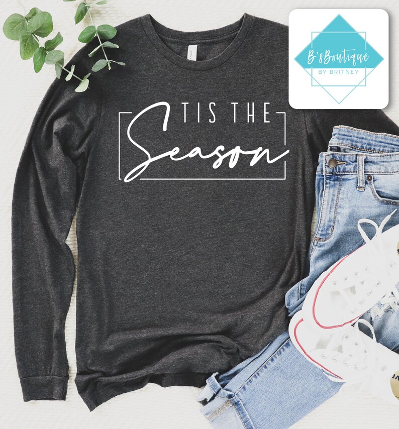 Tis The Season Long Sleeve T-Shirt