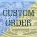 see more listings in the Custom Order section