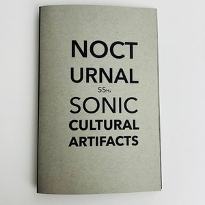 Nocturnal Sonic Cultural Artifacts: 55Hz