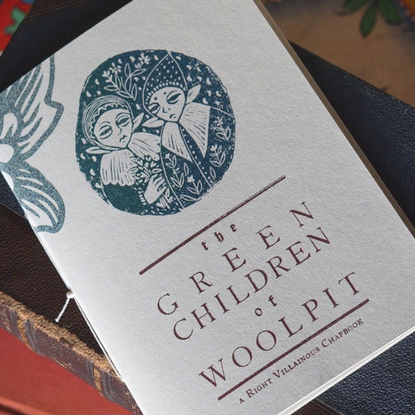 The Green Children of Woolpit - pamphlet / zine