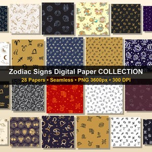 May include: A collection of 28 seamless digital papers featuring zodiac signs in various colors and patterns. The papers include constellations, symbols, and text, with a resolution of 3600px and 300 DPI. The text "Zodiac Signs Digital Paper COLLECTION" is displayed.