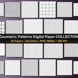 May include: A collection of 29 digital papers featuring various geometric patterns in black and white. The patterns include circles, hexagons, and grids. The text "Geometric Patterns Digital Paper COLLECTION" is displayed.