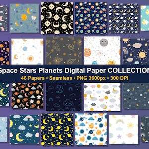 May include: A collection of 46 digital papers with seamless patterns featuring space, stars, and planets. The designs include moons, suns, planets, and stars in various colors on a dark background. The text reads "Space Stars Planets Digital Paper COLLECTION".