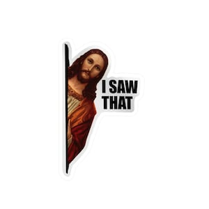 I saw that Jesus Decals