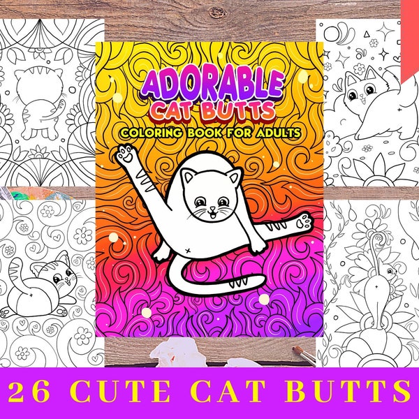 26 Funny and Cute CAT BUTTS Coloring Pages BUNDLE for Kids and Adults - Instant Digital Download Printable