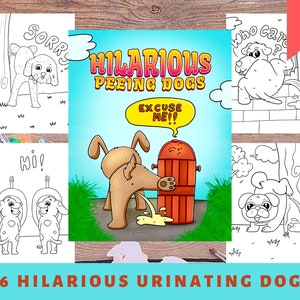 Puede incluir: Un conjunto de 26 páginas para colorear en blanco y negro con ilustraciones humorísticas de perros orinando en varios lugares, incluyendo una boca de incendios, un árbol y un inodoro. El título del conjunto es "26 Perros Orinando Hilarantes".