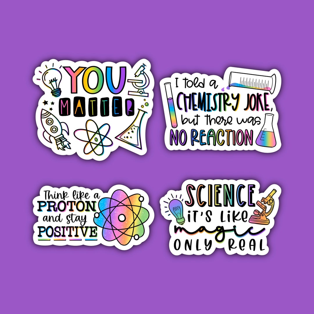 Science Teacher Sticker Pack | You Matter | Chemistry Joke No Reaction ...