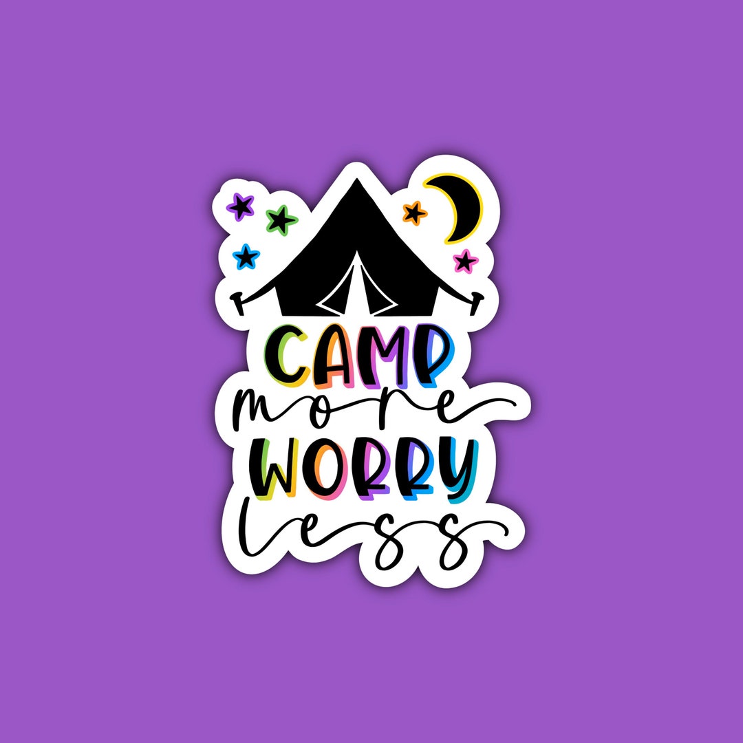 Camp More Worry Less Sticker | Camping under the Stars | Happy Camper ...