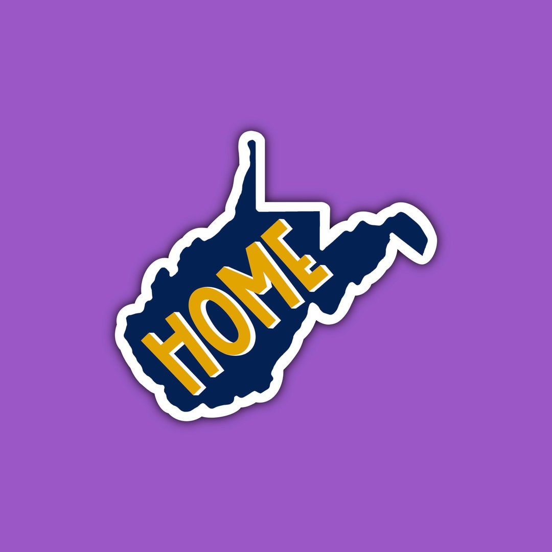 Blue WV is Home WV State Sticker WV West Virginia Mountaineers Almost