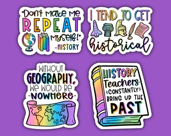 Social Studies Teacher Sticker Pack | History | Don’t Make Me Repeat Myself | Tend to Get Historical | Geography | Bring Up Past | Colorful