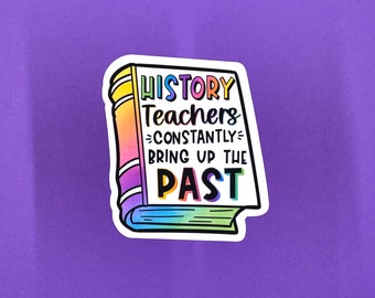 Social Studies Teacher Sticker Pack | History | Don't Make