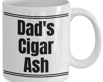 Cigar Smoker, Tobacco Gift for Dad, Dad Cigar Coffee Mug, Cigar Ashtray, Cigar Ash Coffee Cup, Funny Cigar Rest, Cigar Holder, Cigar Stand