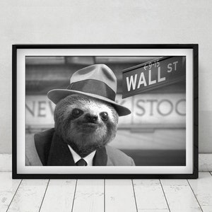 Broker Sloth in Wall Street - Print / Home Decor / Wall Art / Poster / Gift / Birthday / Sloth Lover Gift / Animal print