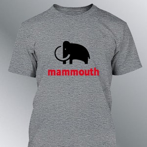 May include: A grey t-shirt featuring a black silhouette of a mammoth and the word "mammouth" in red lettering.
