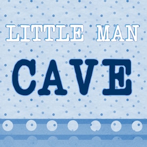 Little Man Cave Nursery Wall Decor | Downloadable Printable Art