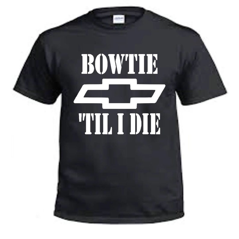 Chevy T Shirts >> Bow Tie Til I Die Chevy T Shirts Fear The Bow Tie Shirts Gifts For Men Boyfriend Gifts Chevy Truck Lover Gifts 4x4 Shirts Chevy T Shirts >> Bow Tie Til I Die Chevy T Shirts Fear The Bow Tie Shirts Gifts For Men Boyfriend Gifts Chevy Truck Lover Gifts 4x4 Shirts