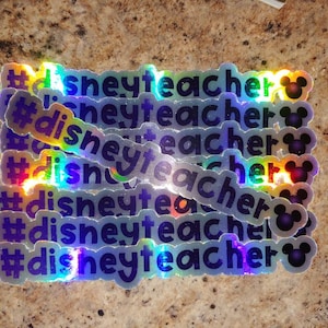 Holographic Disney Teacher Vinyl Sticker