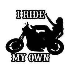 I Ride My Own! Biker Girl, Motorcycle SVG, Bagger Motorcycle SVG(Digital File Only)