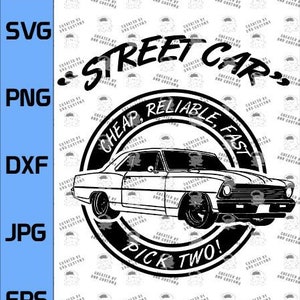 Cheap, Reliable, Fast. Pick two 1967 Nova. Great design for that street car lover Digital File Only svg, eps, dxf, png, jpg Turbo LS image 1